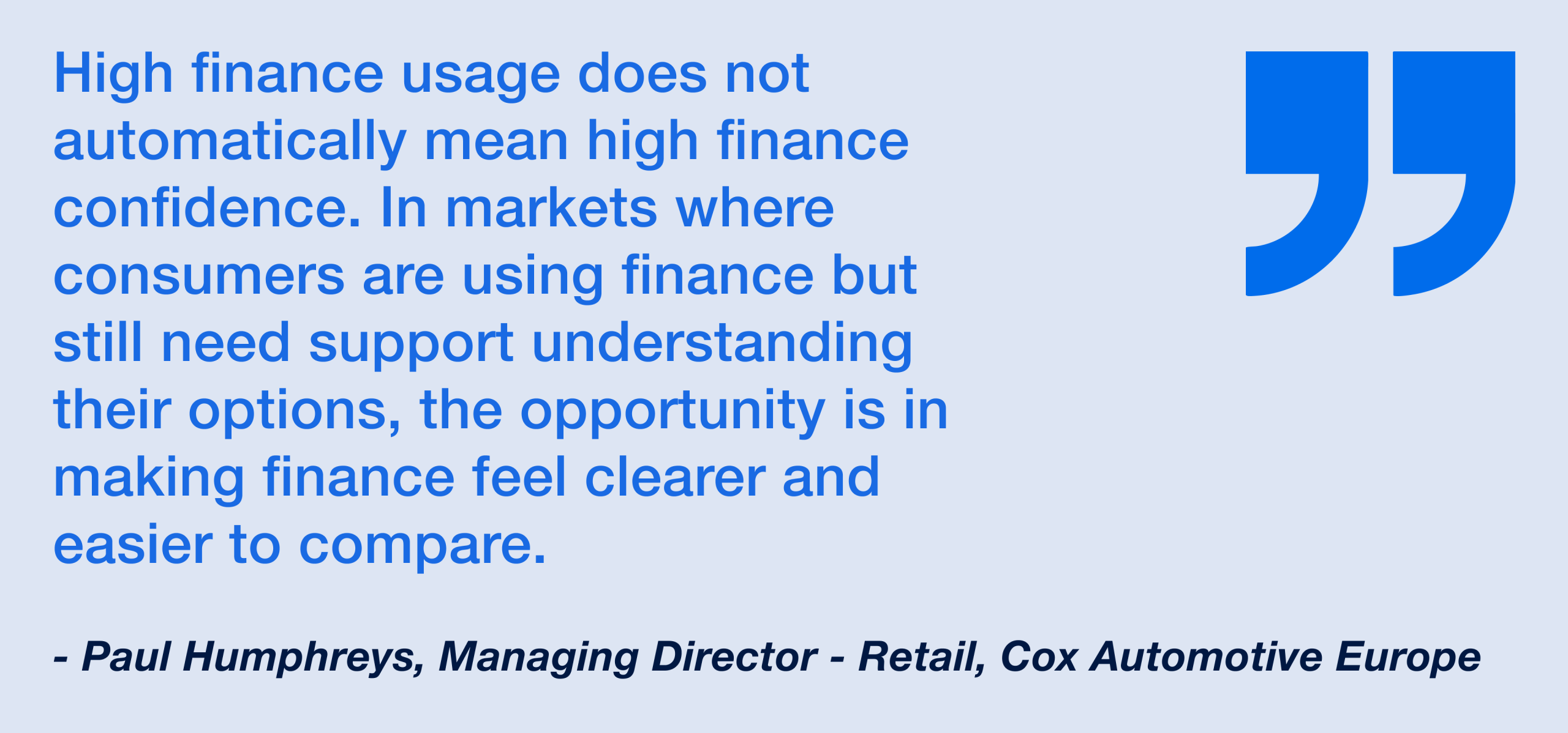 Paul Humphreys, Managing Director of Retail, Cox Automotive Europe on high finance usage trends in Europe